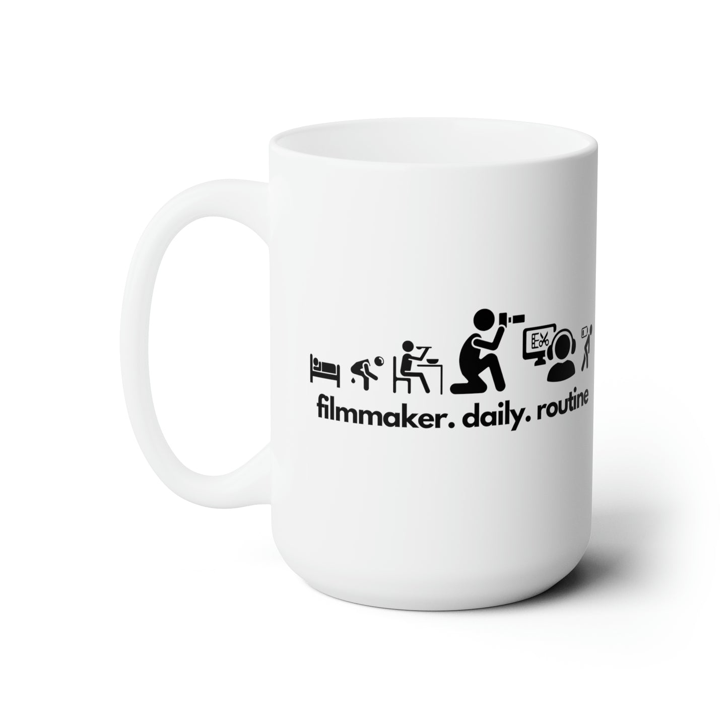 "Filmmaker Daily Routine" Ceramic Mug 15oz