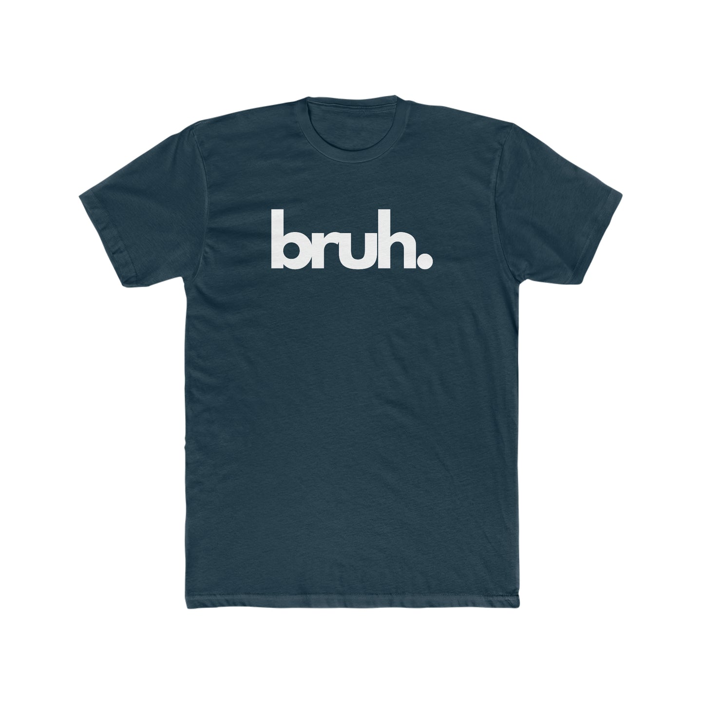 "BRUH!" Men's Cotton Crew Tee