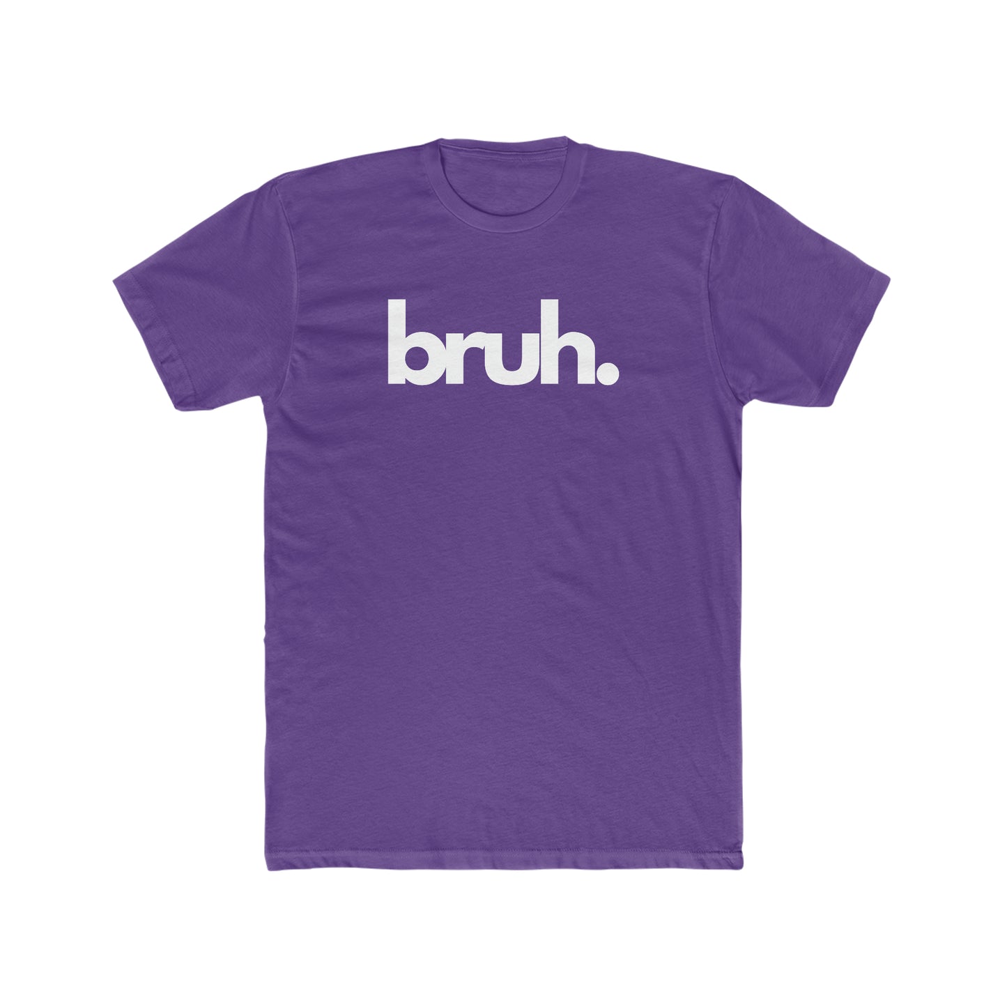 "BRUH!" Men's Cotton Crew Tee