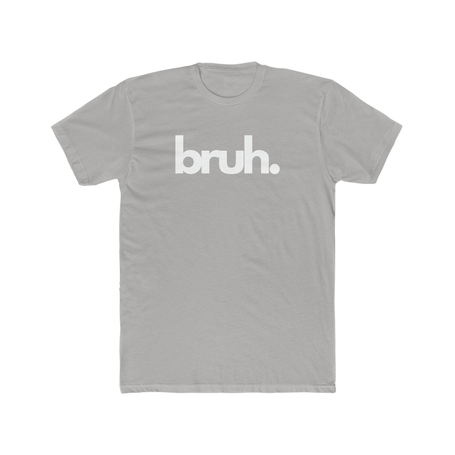 "BRUH!" Men's Cotton Crew Tee