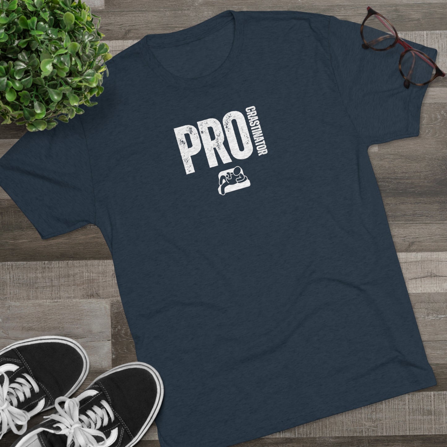 PROCRASTINATOR - Unisex Tri-Blend T-SHIRT