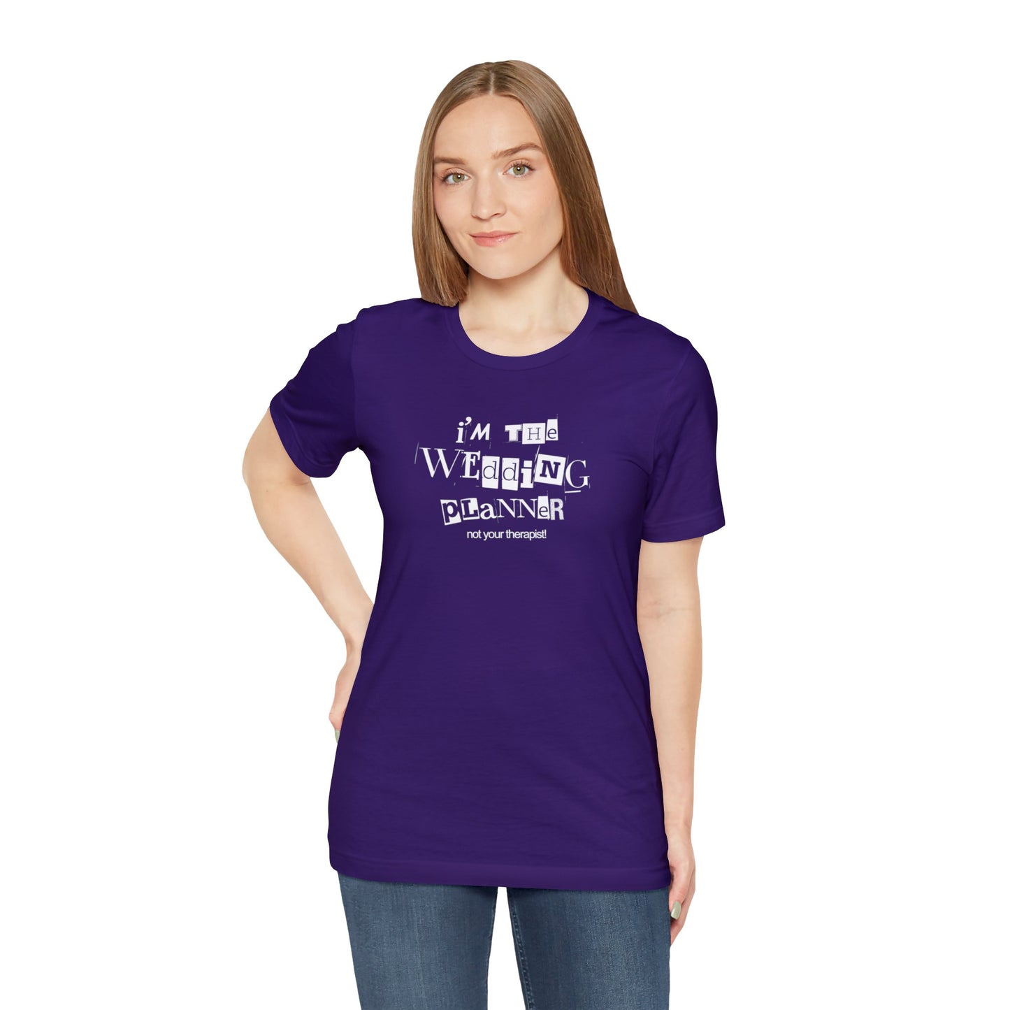"Not your Therapist - Wedding Planner" Unisex Jersey Short Sleeve Tee