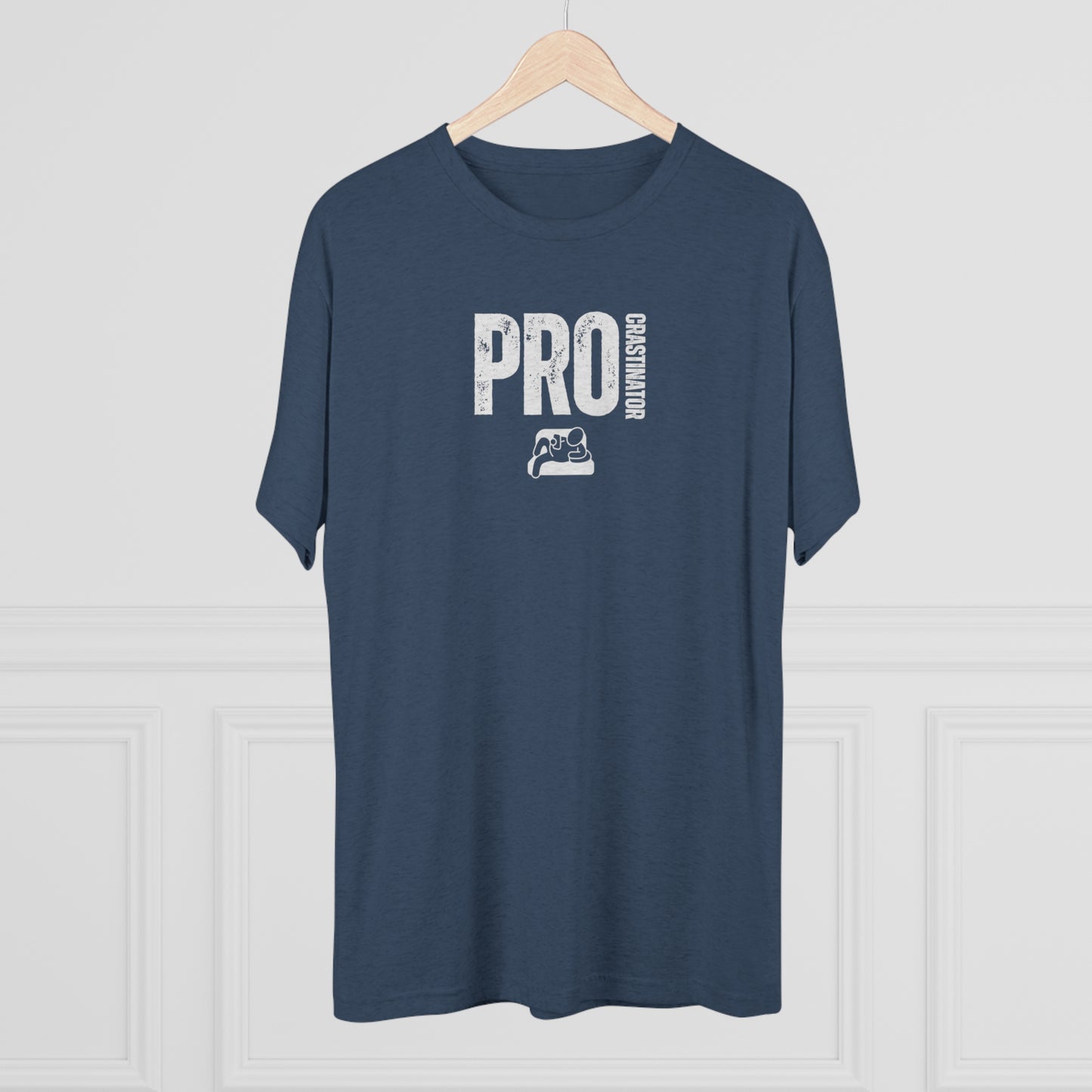 PROCRASTINATOR - Unisex Tri-Blend T-SHIRT
