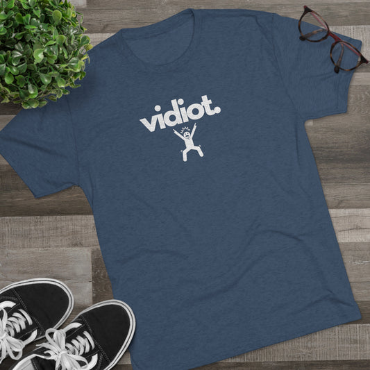 VIDIOT - Unisex Tri-Blend T-SHIRT