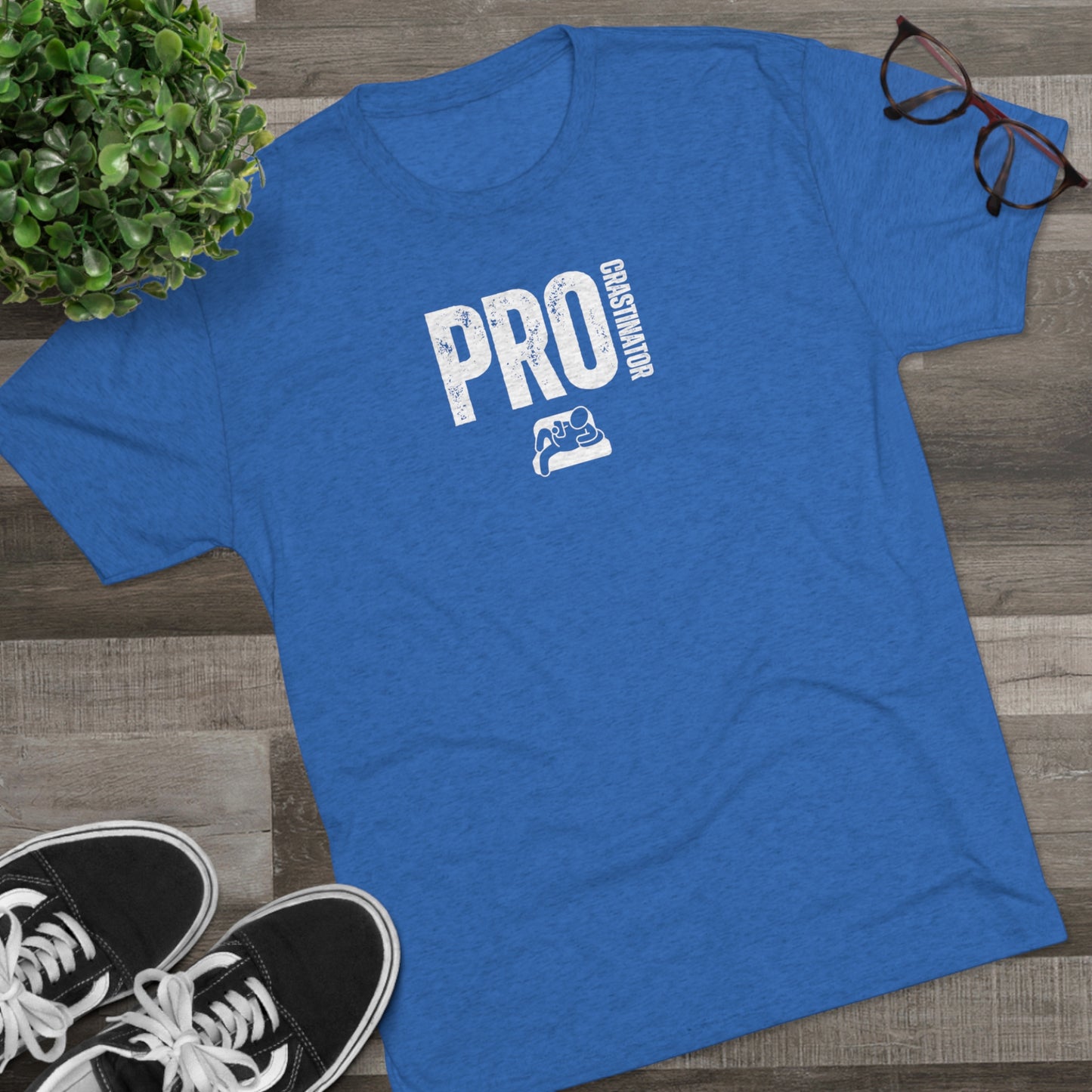 PROCRASTINATOR - Unisex Tri-Blend T-SHIRT