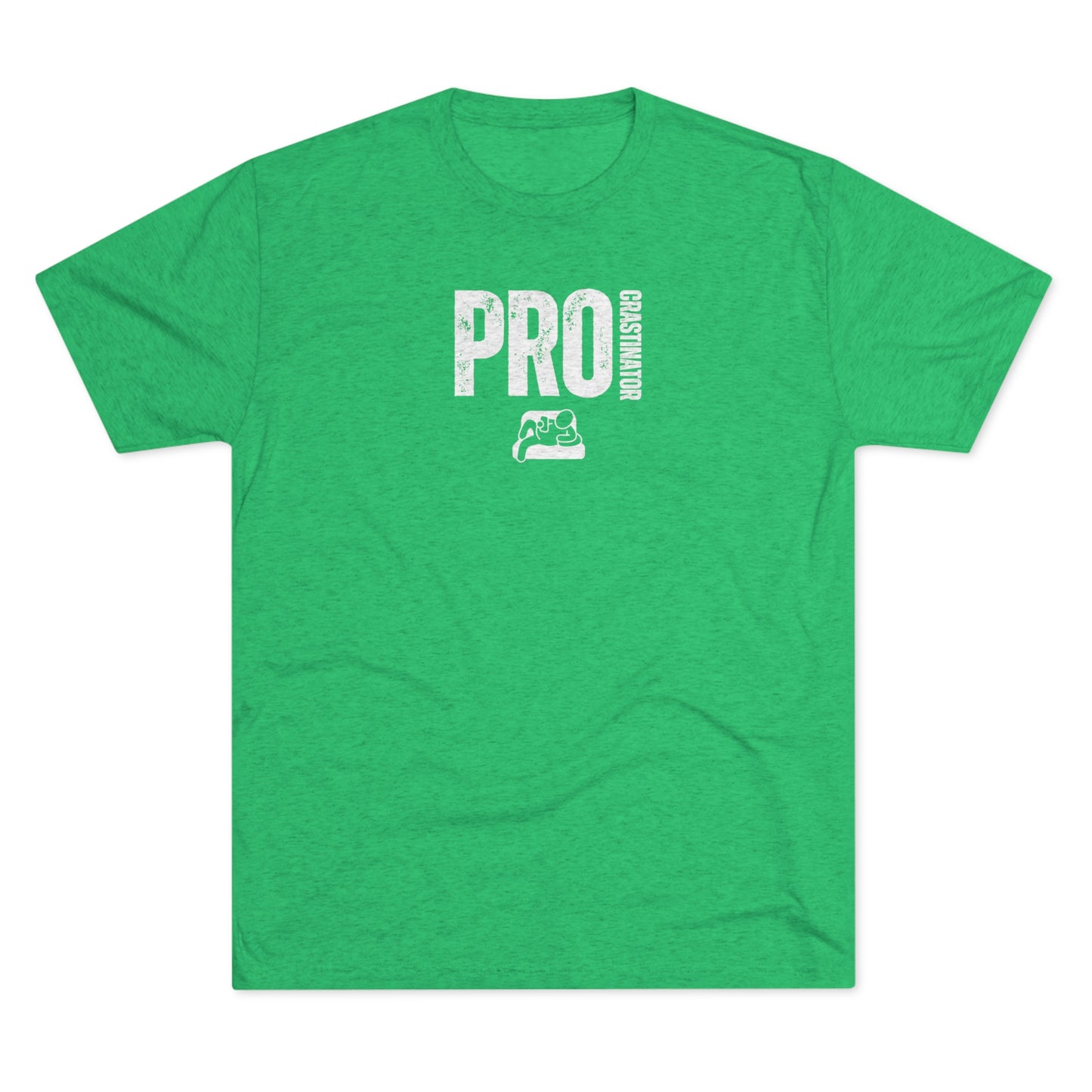 PROCRASTINATOR - Unisex Tri-Blend T-SHIRT