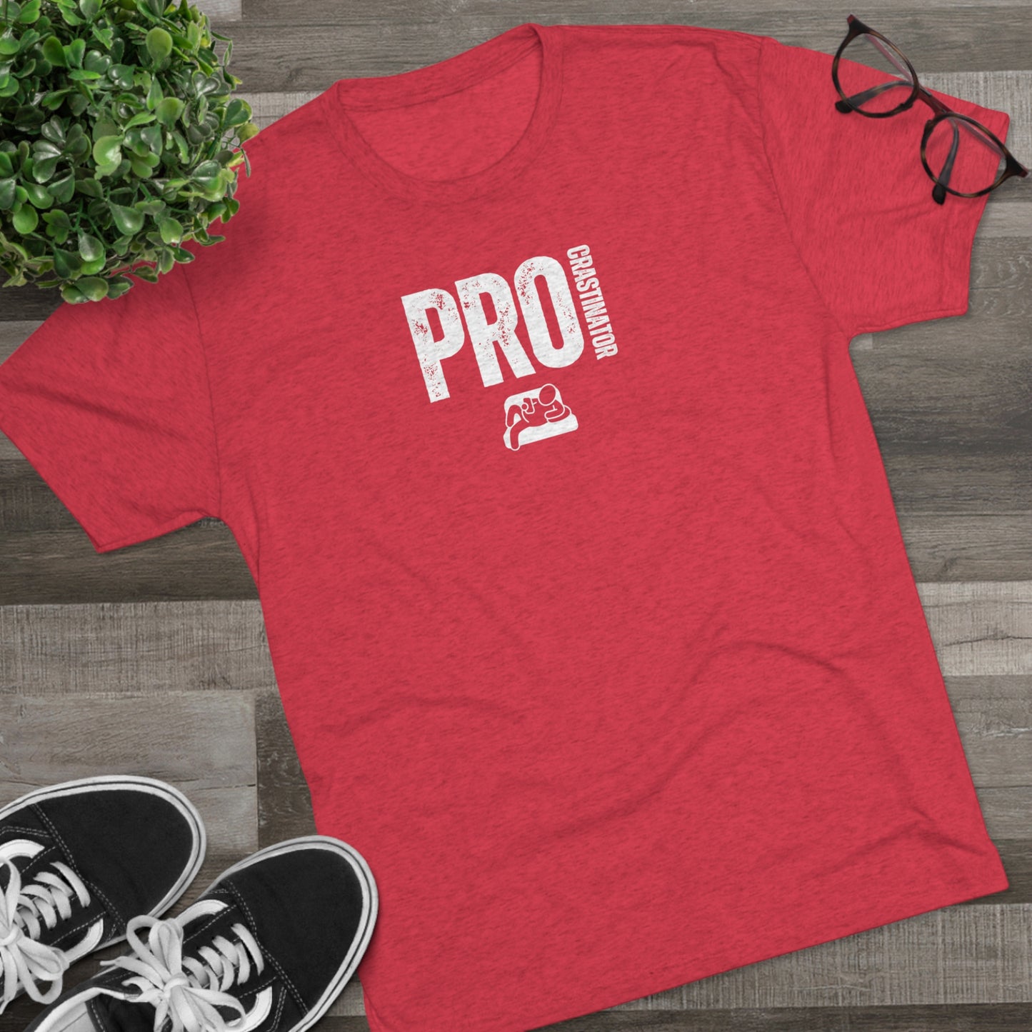PROCRASTINATOR - Unisex Tri-Blend T-SHIRT